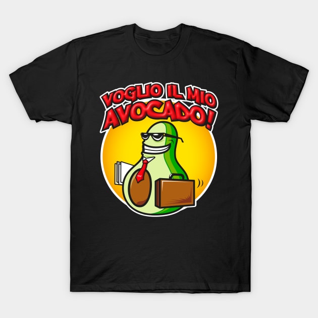 Voglio il mio Avocado! T-Shirt by Maxsomma